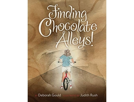 Livro Finding Chocolate Alleys de Deborah Gould (Inglês)