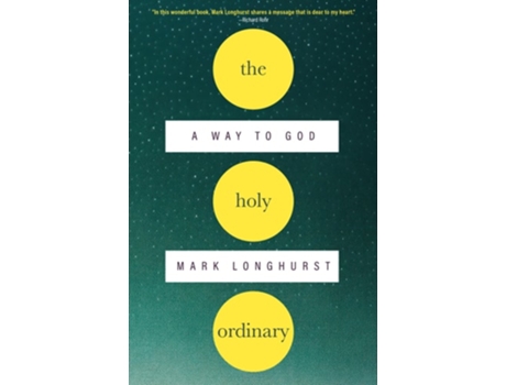 Livro The Holy Ordinary de Mark Longhurst (Inglês)