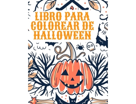 Livro Para Colorear De Halloween Libro Para Colorear De Halloween Para Niños De Sonya Thunder (espanhol)