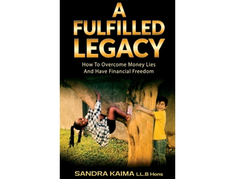 Livro A FULFILLED LEGACY de SANDRA KAIMA (Inglês)