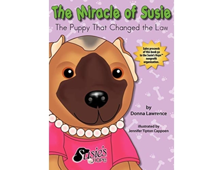 Livro The Miracle of Susie the Puppy That Changed the Law de Donna Lawrence (Inglês)