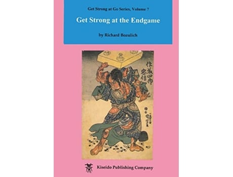 Livro Get Strong at the Endgame Get Strong at Go series de Richard Bozulich (Inglês)