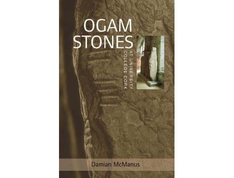 Livro the ogam stones at university college cork de damian mcmanus,virginia teehan (inglês)