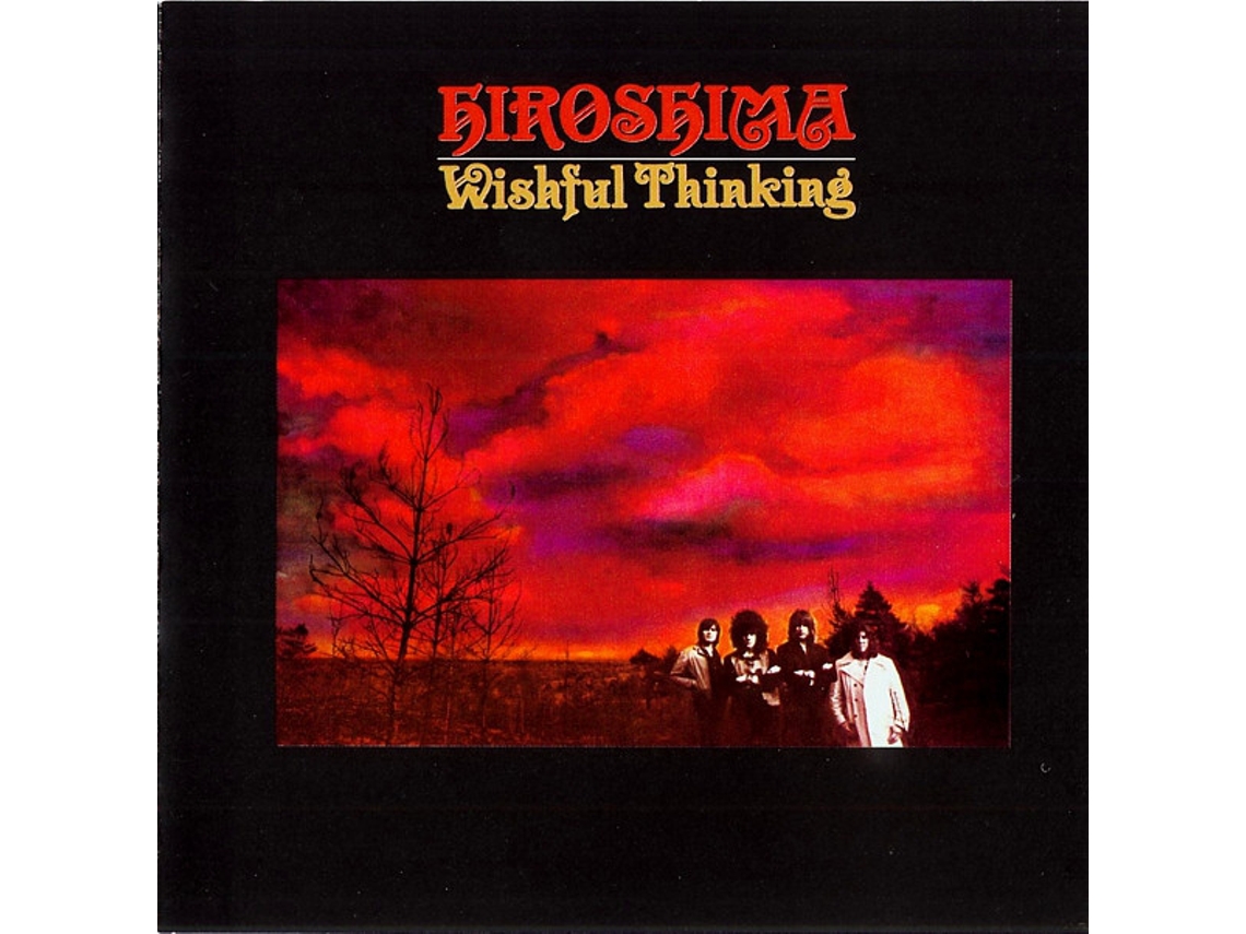 CD Wishful Thinking - Hiroshima