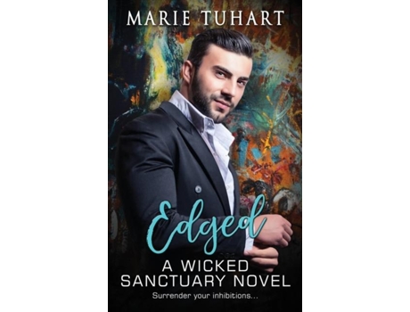 Livro Edged A Wicked Sanctuary Novel de Marie Tuhart (Inglês)