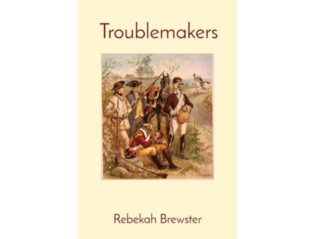 Livro Troublemakers Volume 1 de Rebekah Brewster (Inglês)