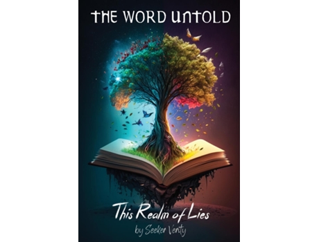Livro The Word Untold This Realm Of Lies de Seeker Verity (Inglês)