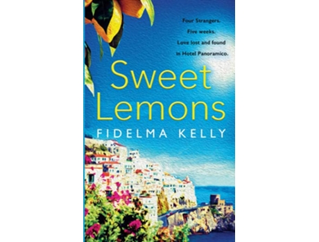 Livro Sweet Lemons A tale of relationships under the sultry Sicilian sun de Fidelma Kelly (Inglês)