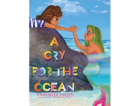 Livro A Cry for the Ocean de Charlotte Safieh (Inglês)