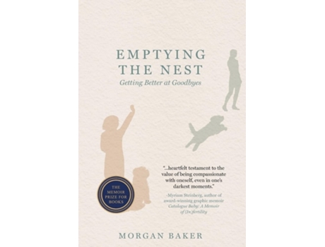 Livro Emptying the Nest Getting Better at Goodbyes de Morgan Baker (Inglês - Capa Dura)