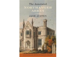 Livro The Annotated Northanger Abbey de Jane Austen e David M Shapard (Inglês)