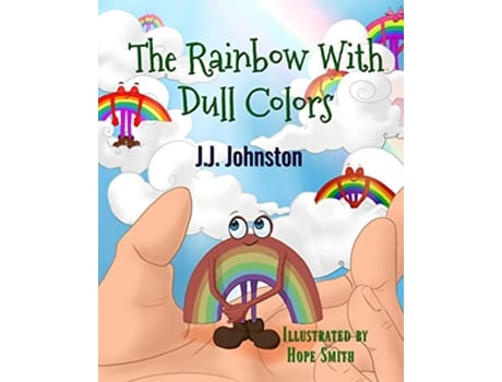 Livro The Rainbow with Dull Colors de JJ Johnston (Inglês)