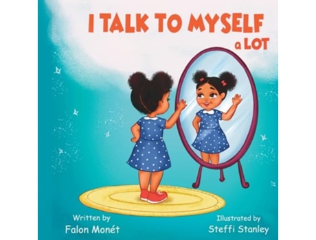 Livro I Talk To Myself A Lot de Falon Monet (Inglês)