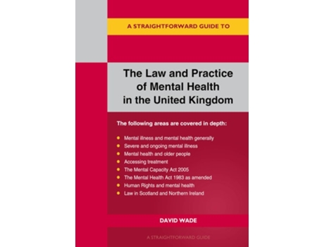 Livro A Straightforward Guide to the Law and Practice of Mental Health in the UK de David Wade (Inglês)