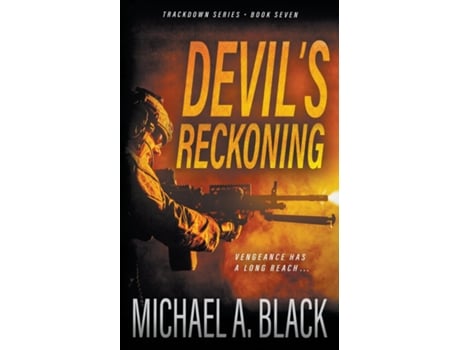Livro Devils Reckoning A Steve Wolf Military Thriller De Michael A Black (inglês)