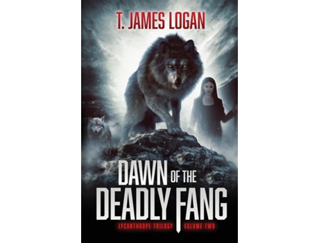 Livro Dawn Of The Deadly Fang De T James Logan (inglês)