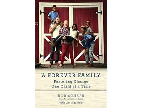 Livro Forever Family de Rob Scheer (Inglês - Capa Dura)