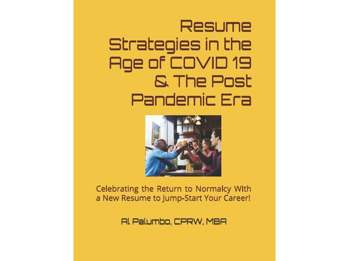 Livro Resume Strategies In The Time Of Covid 19 Amp The Post-pandemic Era De Al Palumbo Cprw (inglês)