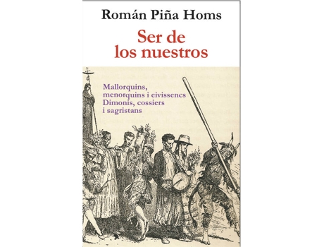 Livro Ser De Los Nuestros de Román Piña Homs