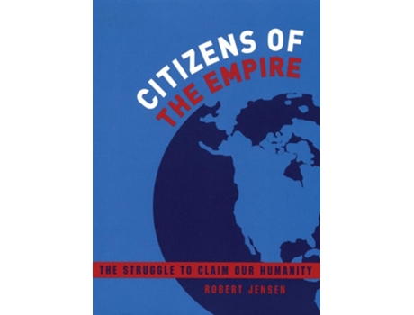 Livro Citizens of the Empire de Robert Jensen (Inglês)