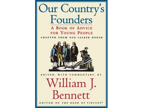 Livro Our Country's Founders William J. Bennett (Inglês)