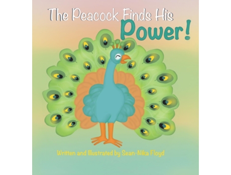 Livro The Peacock Finds His Power de Sean-Nika Floyd (Inglês)