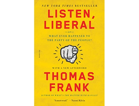 Livro Listen, Liberal de Thomas Frank (Inglês)