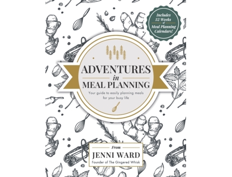 Livro Adventures in Meal Planning: Your guide to easily planning meals for your busy life Jennifer M Ward (Inglês)