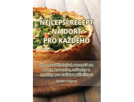 Livro NEJLEPŠÍ RECEPT NA DORT PRO KAŽDÉHO de Karolína Berkyová (Inglês)