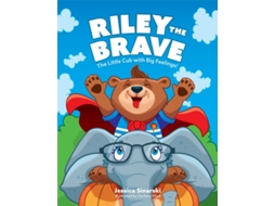 Livro Riley the Brave - The Little Cub with Big Feelings! de Jessica Sinarski (Inglês - Capa Dura)