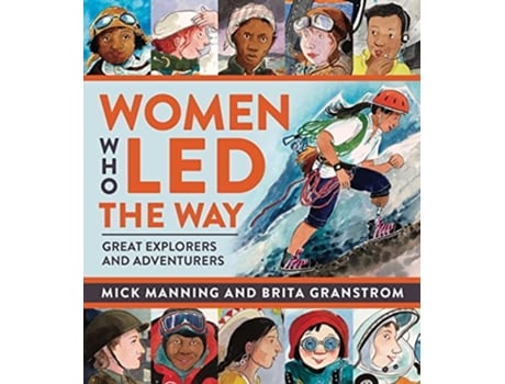Livro Women Who Led The Way de Mick Manning (Inglês)