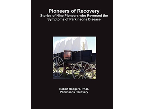 Livro Pioneers of Recovery de Robert Rodgers Ph D (Inglês)