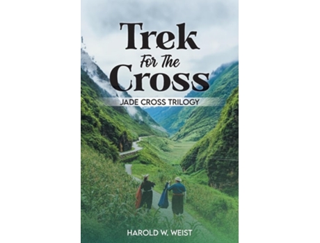 Livro Trek For The Cross Jade Cross Trilogy de Harold W Weist (Inglês)
