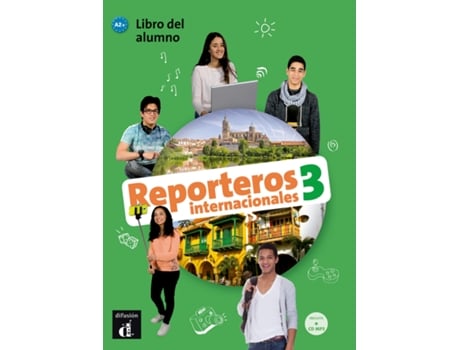 Livro Reporteros Internacionales 3 Nivel A2+-Libro Del Alumno + Cd 3Er Trim 2018 de AaVv (Espanhol)