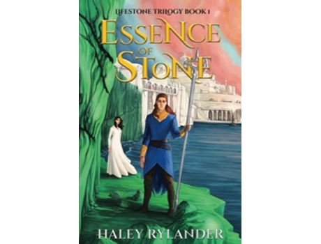 Livro Essence of Stone Lifestone Trilogy de Haley Rylander (Inglês)