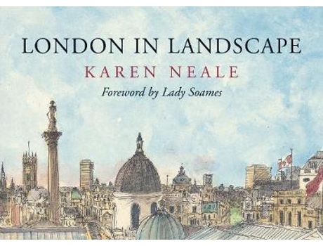 Livro London in Landscape de Karen Neale (Inglês - Capa Dura)