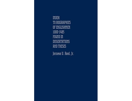 Livro Index to Biographies of Englishmen 10001485 Found in Dissertations and Theses de Jerome Reel (Inglês - Capa Dura)