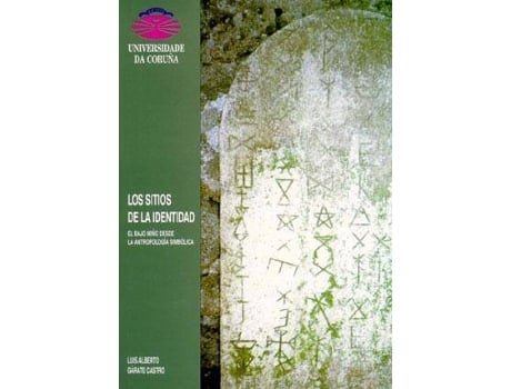 Livro Los Sitios De La Identidad. El Bajo Miño Desde La Antropología Simbólica de Luis Alberto Castro (Espanhol)