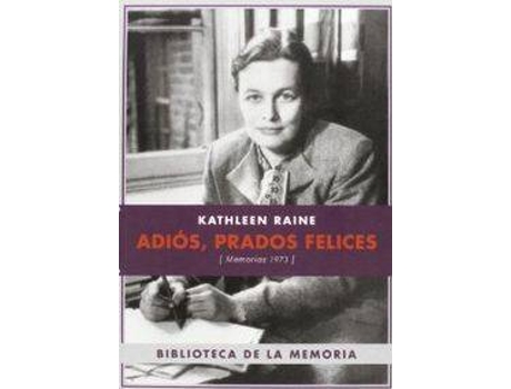 Livro ADIóS, PRADOS FELICES MEMORIAS 1973 de Kathleen Raine