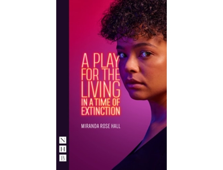 Livro A Play for the Living in a Time of Extinction de Miranda Rose Hall (Inglês)
