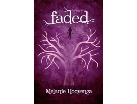 Livro Faded (Flicker Effect) Melanie Hooyenga (Inglês)