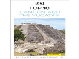 Livro DK Top 10 Cancún and the Yucatán Top 10 lists for your perfect trip plus an all-weather folded map de DK Travel (Inglês)