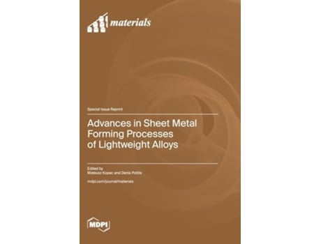 Livro Advances in Sheet Metal Forming Processes of Lightweight Alloys de Kopec e Mateusz (Inglês - Capa Dura)