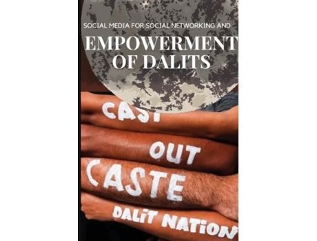 Livro Social Media For Social Networking And Empowerment Of Dalits De Devanoor Gowtham (inglês)