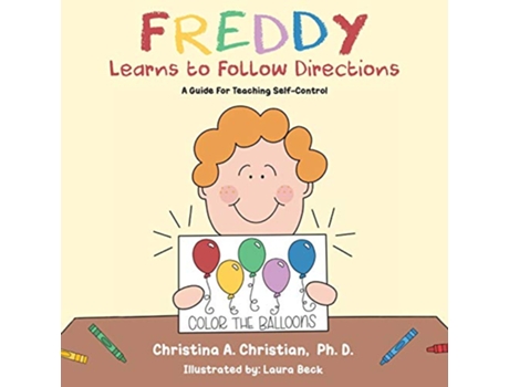 Livro Freddy Learns to Follow Directions A guide for teaching selfcontrol de Christina A Christian (Inglês)
