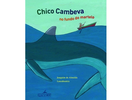 Livro Chico Cambeva No Fundo Do Martelo de Joaquim de Almeida (Português do Brasil)