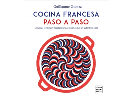 Livro Cocina Francesa Paso A Paso de Guillaume Gomez (Espanhol)