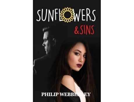 Livro SunFlowers amp Sins de Phil Webberley (Inglês)