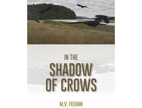 Livro In the Shadow of Crows de Mary Verna Feehan (Inglês)