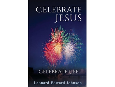 Livro Celebrate Jesus Celebrate Life de Leonard Johnson (Inglês)